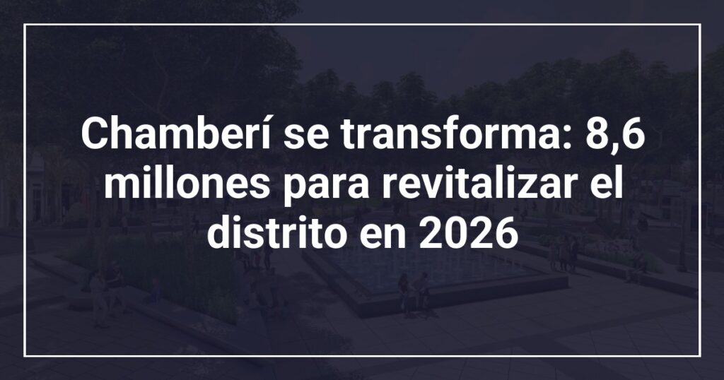 Chamberí se transforma: 8,6 millones para revitalizar el distrito en 2026